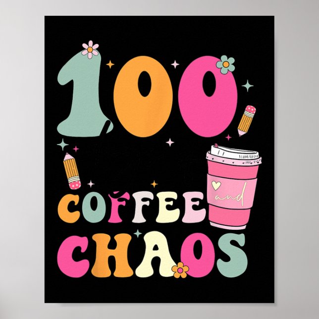 Poster 100 Dias De Café E Caos 100º Dia De Escola T (Frente)