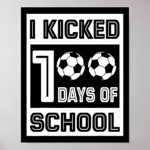 Poster 100 Dias De Diversão Escolar 100 Dias Para O Futeb