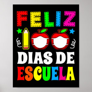 Poster 100 Dias De Escola Espanhola Feliz 100 Dias De Esc
