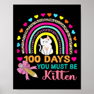 Poster 100 Dias De Escola Você Deve Ser Gatinho Gato 100º