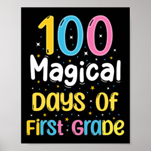 Poster 100 Dias Mágicos Do Primeiro Grau 100 Dia Da Escol