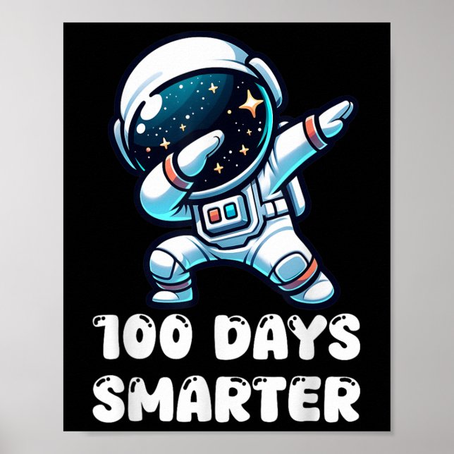 Poster 100 Dias Mais Inteligentes Para Dabbing Astronaut  (Frente)