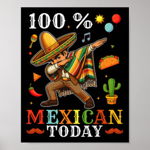 Poster 100% Mexicano Hoje Criança Cinco De Mayo Dab Mexic