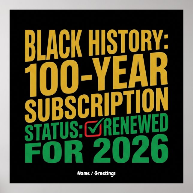 Poster 100-Year Black History Subscription Status Renewed (Frente)