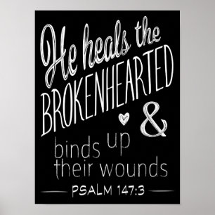Poster 147:3 do salmo cura o Brokenhearted