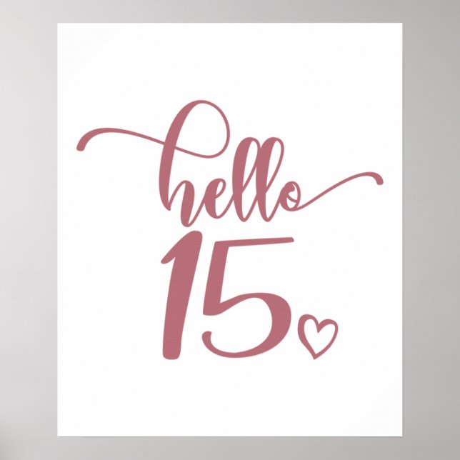 Poster 15th Birthday Women Hello 15 Cute 15 Years Old (Frente)