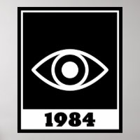 1984 Orwellian Big Brother Is Watching You 