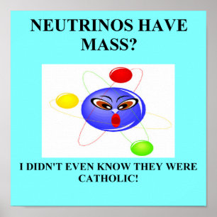 Pôster 19neutrinos têm a piada maciça da física