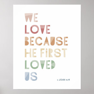 Poster 1 João 4:19 Nós Amamos Porque Ele Primeiro Nos Amo