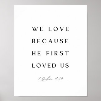 Poster 1 John 4:19 Adoramos porque ele primeiro nos amava