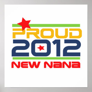 Poster 2012 t-shirt e presentes orgulhosos de Nana