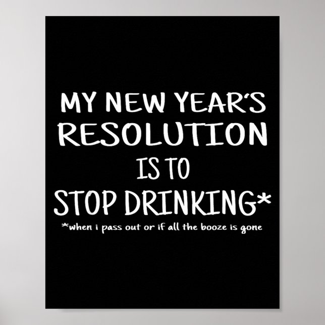 Poster 2018 Resolution Stop Drinking Funny New Year's Eve (Frente)