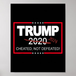 Poster 2024 Cheated Not Defeated Save And Take America Ba