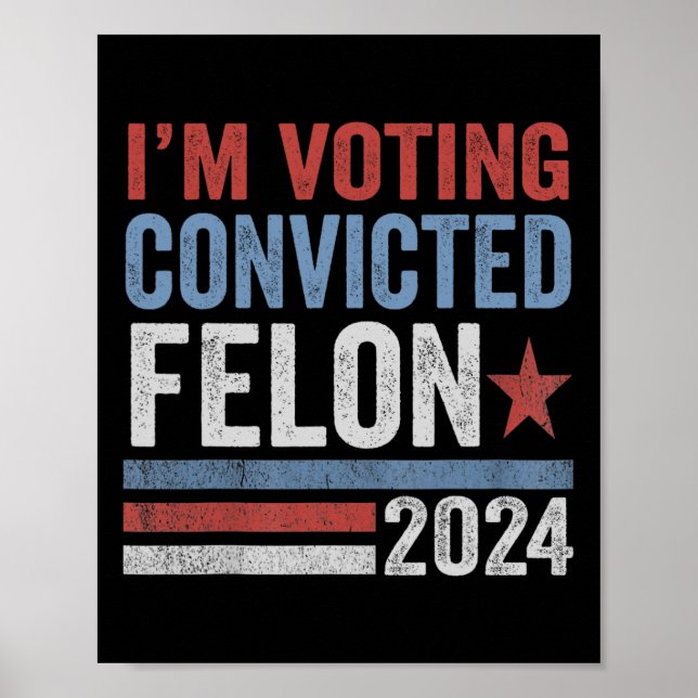 Poster 2024 condenado Felon30 (Frente)