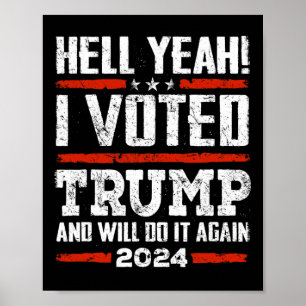Poster 2024 - Sim! Eu Votei Trump E Fá-Lo-ei Novamente Fu