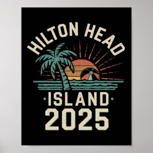 Poster 2025 Hilton Head Island Férias Familiares Amigos T