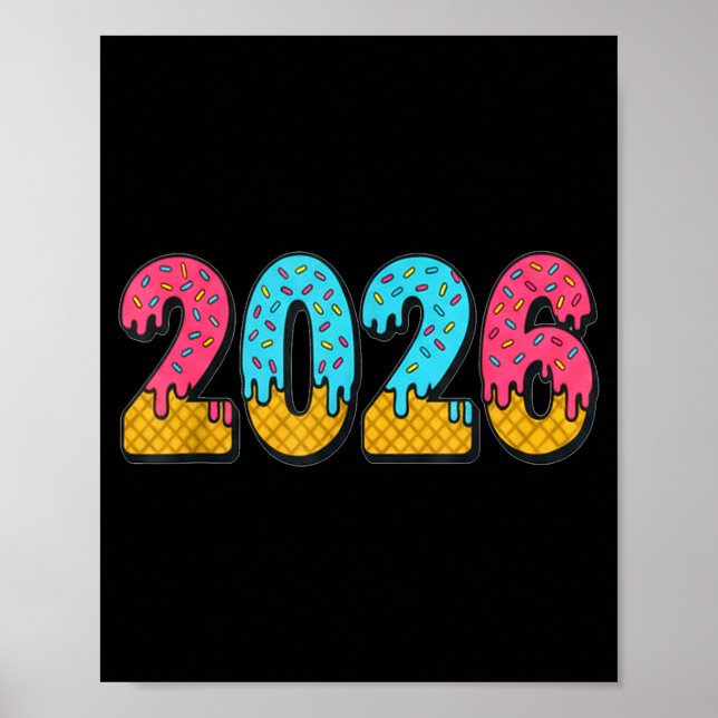 Poster 2026 Ice Cream Drip Meme New Year Gen Alpha Slang  (Frente)