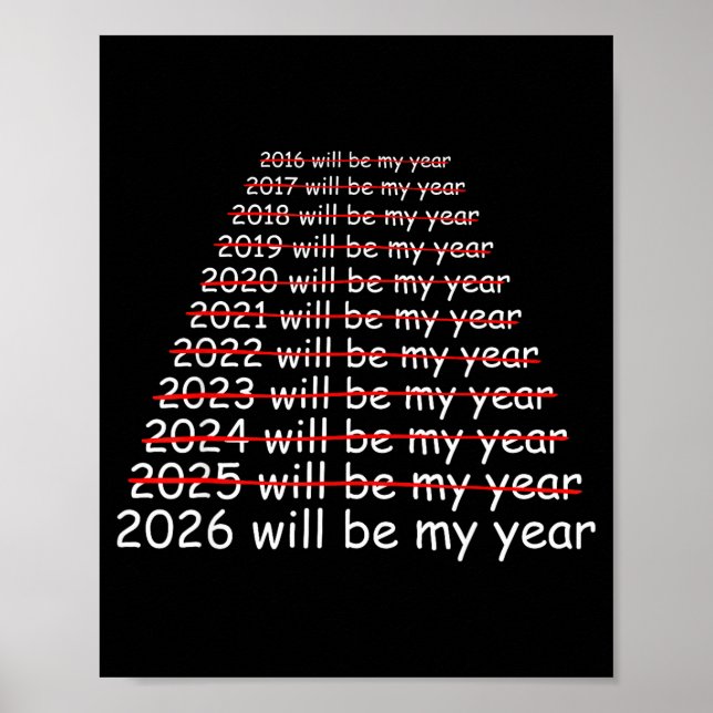 Poster 2026 Will Be My Year Funny Humor New Year Quote Me (Frente)
