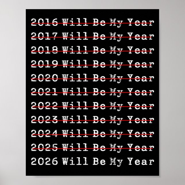 Poster 2026 Will Be My Year Funny New Year Quote Men Wome (Frente)