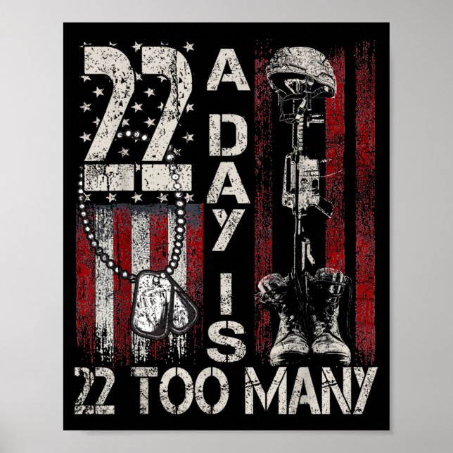 Poster 22 A Day Is 22 Too Many Veteran Lives Usa Flag  (Frente)