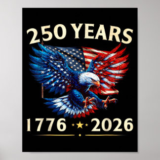 Poster 250 Anniversary USA Patriotic Eagle 250th 4th of