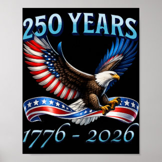 Poster 250 Anos American 250º Aniversário 1776-2026 4º