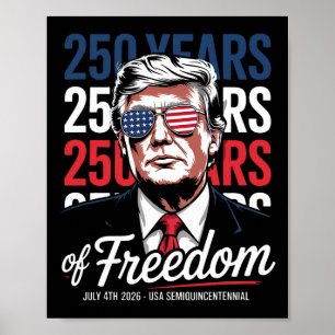 Poster 250 Anos De Liberdade - Donald Trump Engraçado