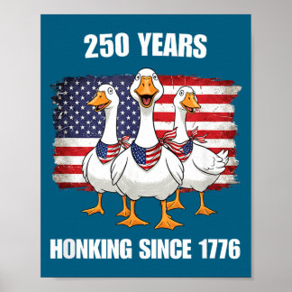 Poster 250 Years Honking Since 1776 Illustration