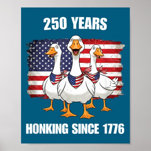 Poster 250 Years Honking Since 1776 Illustration (Frente)