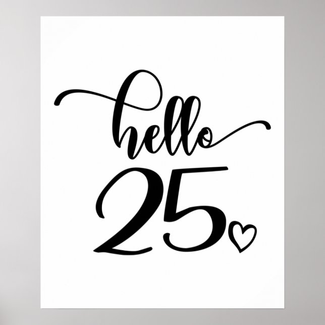 Poster 25 Birthday Women Hello 25 Cute 25 Anos (Frente)