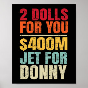 Poster 2 Dólares Por Você 400 Milhões De Jato Por Donny H
