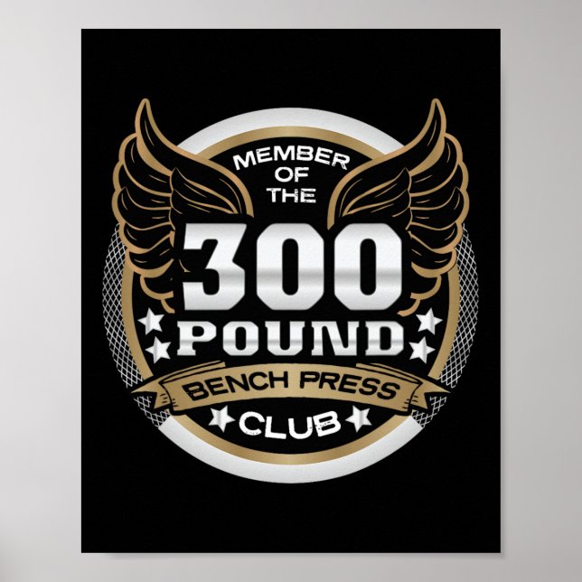 Poster 300 Pound Bench Press Club For Powerlifter Weightl (Frente)
