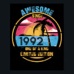 Poster 30 Year Old Awesome Since 1992 30th Birthday<br><div class="desc">Awesome tee Ideas People who born in 1992 Retro Vintage Classic Old School 30th Awesome tee Ideas for Men Women. 30 years old awesome vintage birthday. Complete happy birthday decorations .Your birthday party will be funny, awesome, epic & legendary. Summer Cute tee for women men. tee for your next vacation...</div>