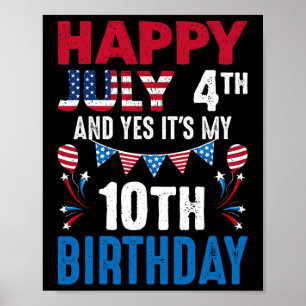 Poster 4º e Sim É o meu décimo aniversário Patriota Ameri