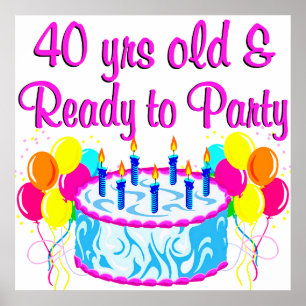 POSTER 40 ANOS DE IDADE E PRONTA PARA FESTA
