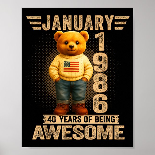 Poster 40 Year Old January 1986 Teddy Bear 40th Birthday  (Frente)