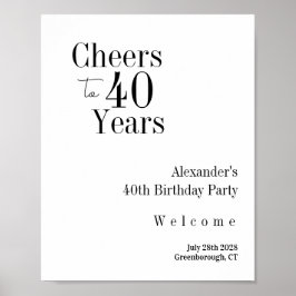 Poster 40th Birthday Cheers to 40 Years Black White Party