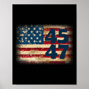Poster 45 47 Donald Trump 2024 American Flag