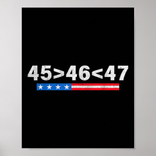 Poster 45 É Maior Que 46, 47 É Maior Que 46 Trump