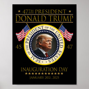 Poster 47º Presidente Donald Trump Dia de Inauguração 202