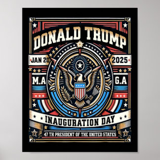 Poster 47 Dia da Inauguração do Presidente Donald Trump 2