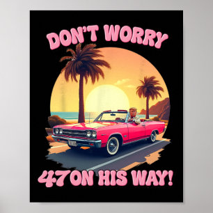 Poster 47 Trump Pink Car Ride Retro Vintage Style Beach S