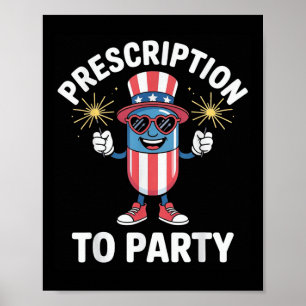 Poster 4 De Julho Prescrição Para A Farmácia Do Partido I