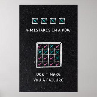 Poster 4 erros seguidos não fazem de você um fracasso.