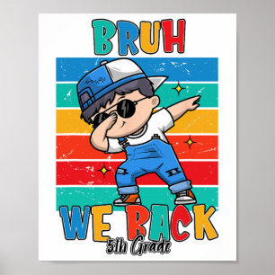 Poster 5ª Série Bruh Nós Voltamos Primeiro Dia Da Quinta