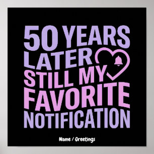 Poster 50 Anos Depois Ainda Minha Notificação Favorita