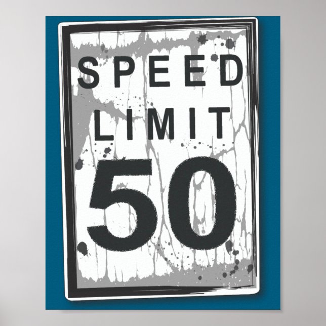 Poster 50th Birthday Funny Ngy Speed Limit Sign  (Frente)