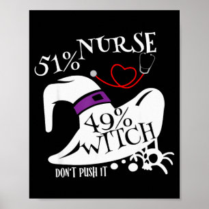 Poster 51% Enfermeira 49% Bruxa Não Empurre Isso Camiseta