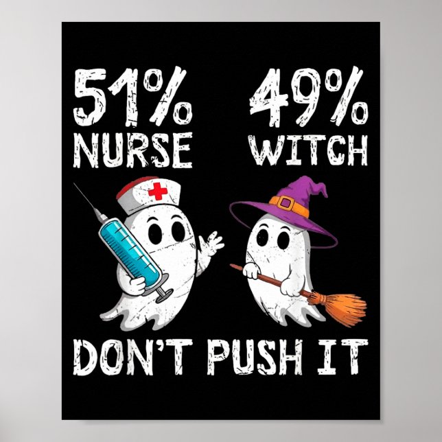 Poster 51% enfermeira 49% bruxa não force isso (Frente)