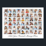 Poster 54 Photo Collage Add Your Own Greeting<br><div class="desc">Create Your Own Simple,  Custom 54 Photo Collage. Add Your Own Photos,  Background Color Can Be Changed and Make It Your Own. Make a Personalized Photo Collage for Special Occasions,  Christmas,  Holidays,  Memorials,  Baby Showers,  Weddings,  Birthdays,  Birth Announcements,  Pets,  Graduation and Anniversaries. (Frame Not Included)</div>